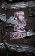 Kiltti tytt&ouml;, kohta kuollut