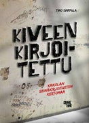 Kiveen kirjoitettu Kakolan sein&auml;kirjoitusten kertomaa