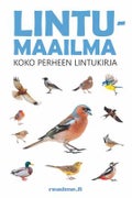 Lintumaailma - Koko perheen lintukirja