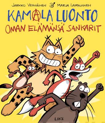 Kamala luonto - Oman el&auml;m&auml;ns&auml; sankarit