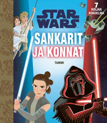 Star Wars. Sankarit ja konnat Tammen kultaiset kirjat