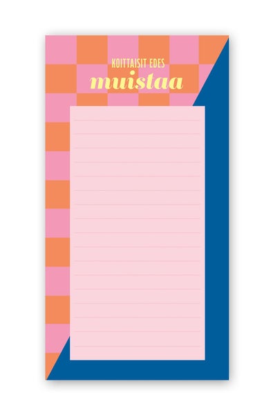 Teht&auml;v&auml;lista Putinki Design - Pilke, Koittaisit edes muistaa