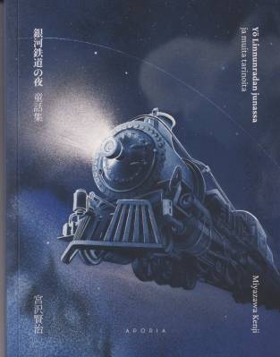 Y&ouml; Linnunradan junassa ja muita tarinoita